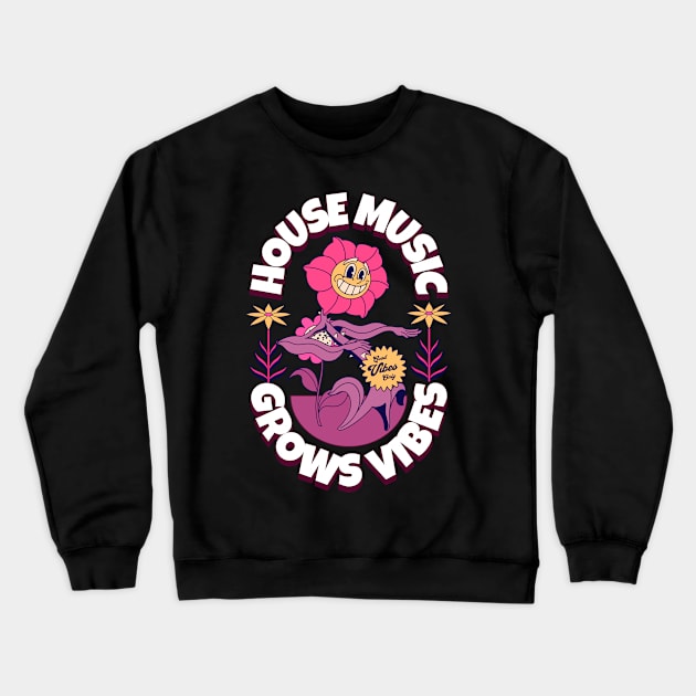 HOUSE MUSIC - Grows Vibes (White/Purple/pink/gold) Crewneck Sweatshirt by DISCOTHREADZ 